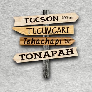 Tucson Tucumcari Tehachapi Tonapah T-Shirt